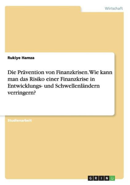 Cover for Hamza · Die Prävention von Finanzkrisen. (Bok)