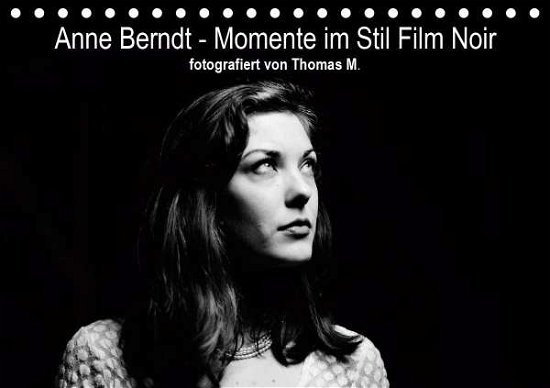 Anne Berndt - Momente im Stil Film N - M. - Books -  - 9783672011536 - 