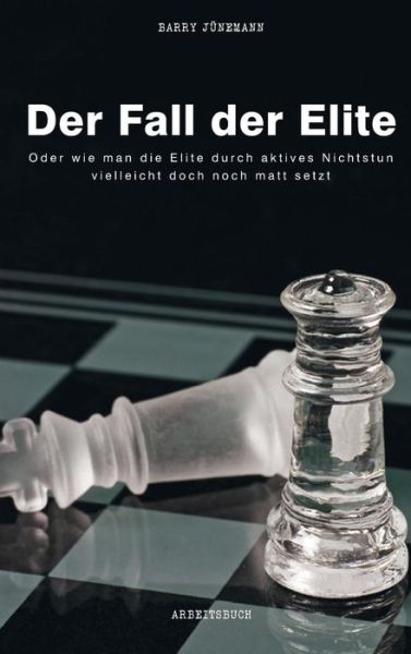 Cover for Barry Junemann · Der Fall Der Elite (Hardcover Book) (2015)