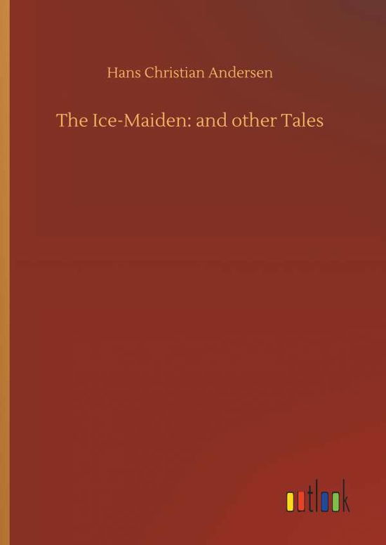 Cover for Andersen · The Ice-Maiden: and other Tale (Bok) (2019)