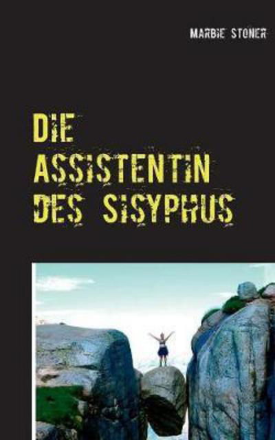 Cover for Stoner · Die Assistentin des Sisyphus (Bok) (2017)