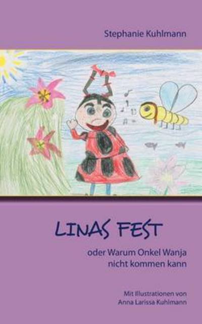 Cover for Kuhlmann · Linas Fest (Buch) (2016)