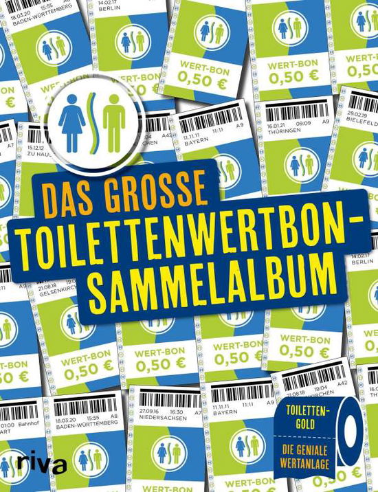 Das große Toilettenwertbon-Sammel - Nebel - Books -  - 9783742314536 - 