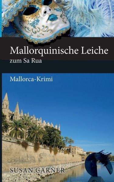 Cover for Susan Carner · Mallorquinische Leiche zum Sa Rua: Mallorca-Krimi (Paperback Book) (2024)