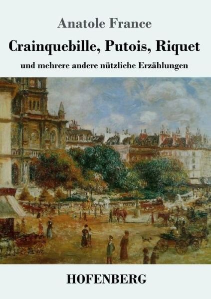 Cover for France · Crainquebille, Putois, Riquet (Bok) (2018)