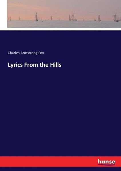 Cover for Fox · Lyrics From the Hills (Buch) (2017)