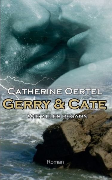 Cover for Oertel · Gerry &amp; Cate (Buch) (2017)