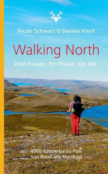 Cover for Schwarz · Walking North (Buch) (2019)