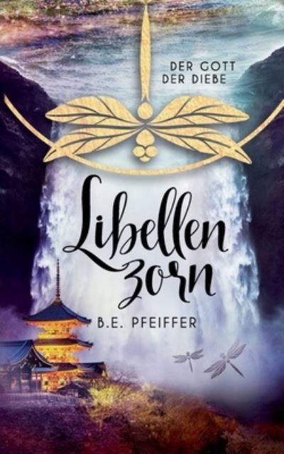 Libellenzorn - Pfeiffer - Bøger -  - 9783751998536 - 9. december 2020