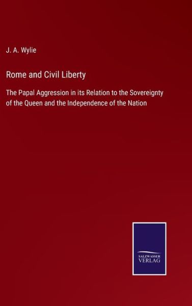 Cover for J. A. Wylie · Rome and Civil Liberty (Hardcover Book) (2022)