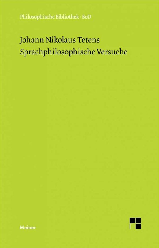 Cover for Johann N. Tetens · Sprachphilosophische Versuche (Philosophische Bibliothek) (German Edition) (Paperback Book) [German edition] (1971)