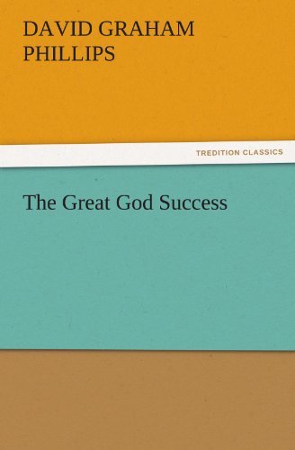 Cover for David Graham Phillips · The Great God Success (Tredition Classics) (Pocketbok) (2011)