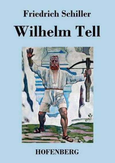 Cover for Friedrich Schiller · Wilhelm Tell (Paperback Book) (2016)