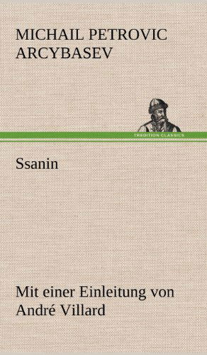 Cover for Michail Petrovic Arcybasev · Ssanin (Hardcover Book) [German edition] (2012)