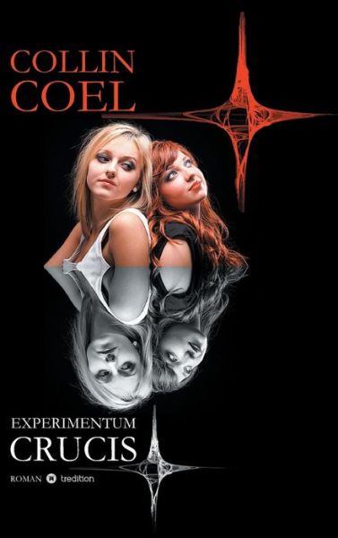 Cover for Collin Coel · Experimentum Crucis (Innbunden bok) [German edition] (2015)