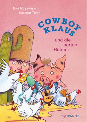 Cover for Eva Muszynski · Cowboy Klaus und die harten Hühner (Buch) (2024)