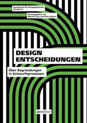 Cover for Melanie Kurz · Design Entscheidungen (Hardcover Book) (2021)