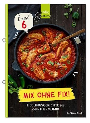 Cover for Corinna Wild · Mix ohne Fix - BAND 6! (Book) (2022)