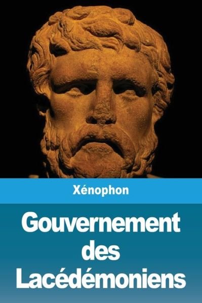 Cover for Xénophon · Gouvernement des Lacedemoniens (Paperback Book) (2020)