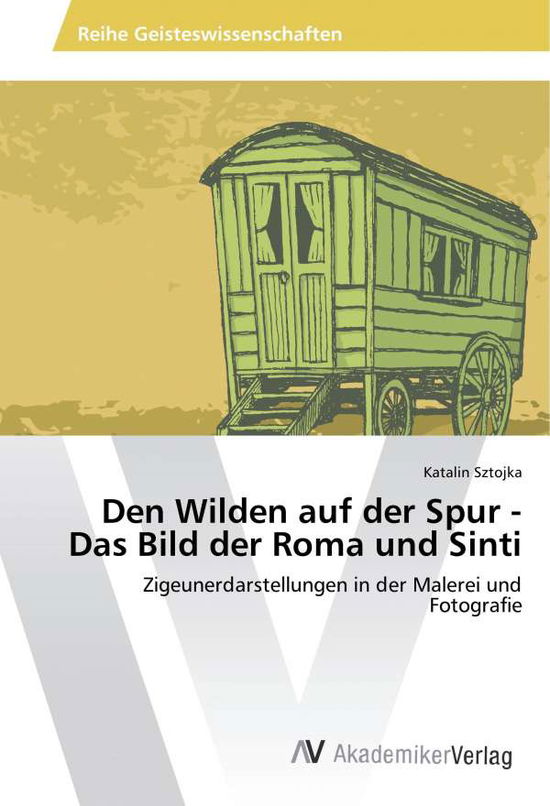 Cover for Sztojka · Den Wilden auf der Spur - Das B (Buch) (2018)