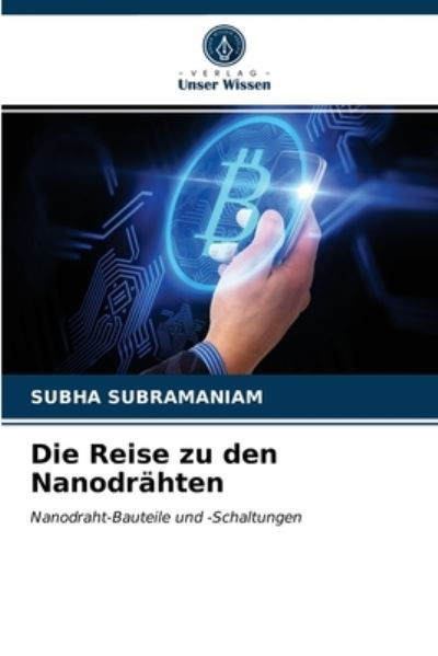 Cover for Subramaniam · Die Reise zu den Nanodrähte (N/A) (2021)