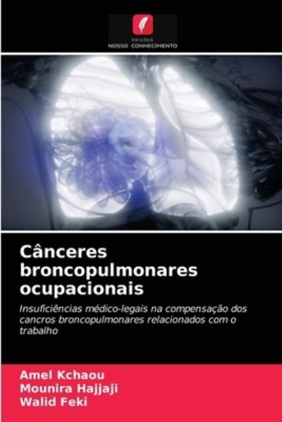 Cover for Amel Kchaou · Canceres broncopulmonares ocupacionais (Paperback Book) (2021)