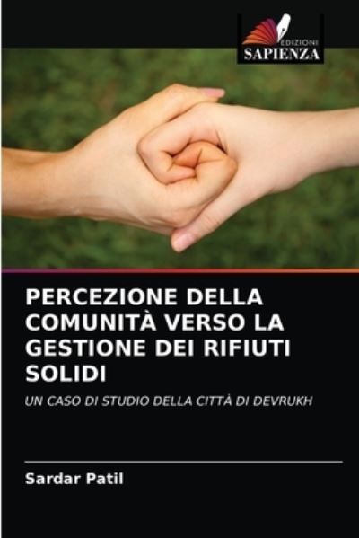 Cover for Sardar Patil · Percezione Della Comunita Verso La Gestione Dei Rifiuti Solidi (Paperback Book) (2021)