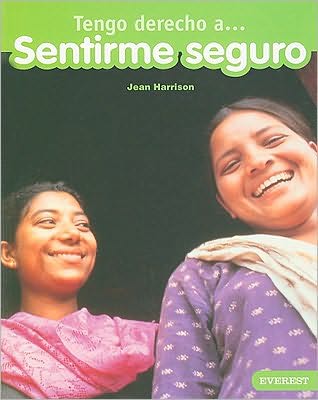 Cover for Jean Harrison · Tengo Derecho a Sentirme Seguro/ I Have a Right to Feel Safe (Paperback Book) [Spanish edition] (2006)