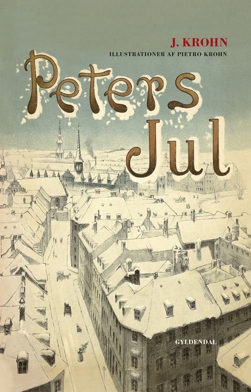 Julebøger: Peters jul - J. Krohn - Bücher - Gyldendal - 9788702384536 - 11. August 2022