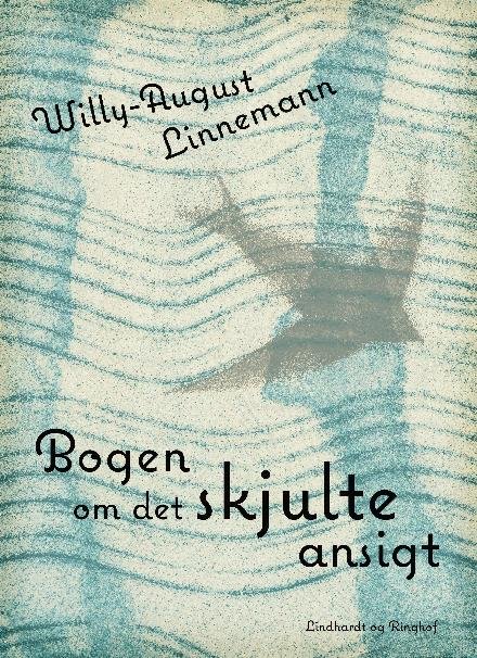 Cover for Willy-August Linnemann · Europa-fortællinger: Bogen om det skjulte ansigt (Taschenbuch) [1. Ausgabe] (2017)