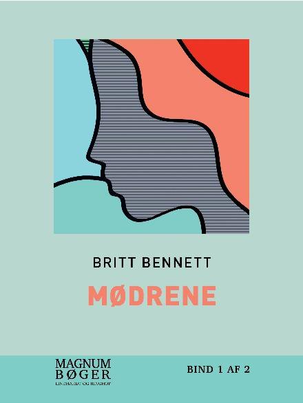 Cover for Brit Bennett · Mødrene (Sewn Spine Book) [1st edition] (2017)