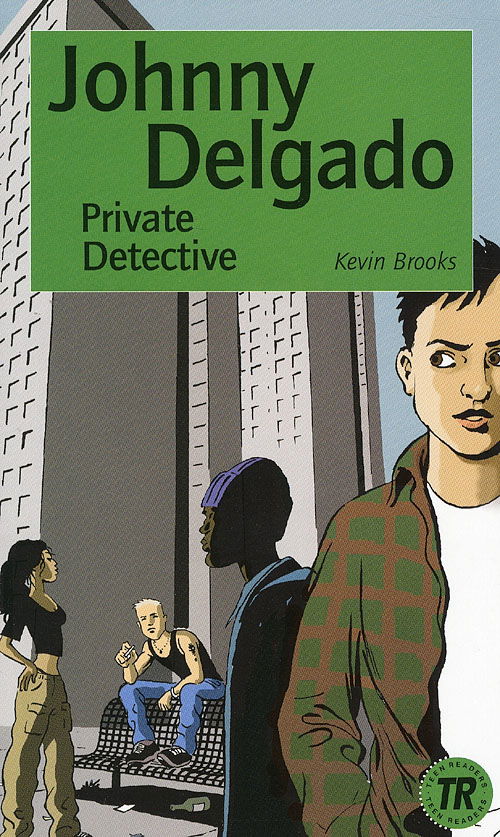 Cover for Kevin Brooks · Teen readers., 2: Johnny Delgado: private detective (Sewn Spine Book) [1. wydanie] (2007)