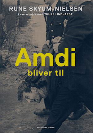 Cover for Rune Skyum-Nielsen · Amdi bliver til (Gebundesens Buch) [1. Ausgabe] (2022)