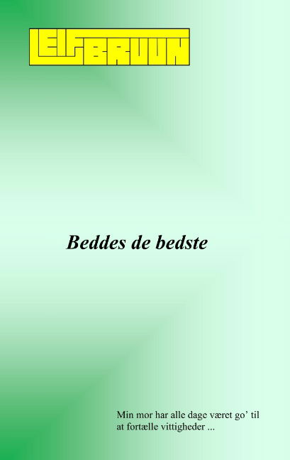 Cover for Leif Bruun · Beddes de bedste (Paperback Book) [1. Painos] (2020)