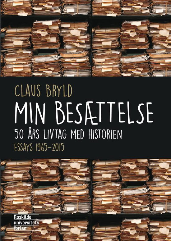 Cover for Claus Bryld · Min besættelse (Taschenbuch) [1. Ausgabe] (2015)