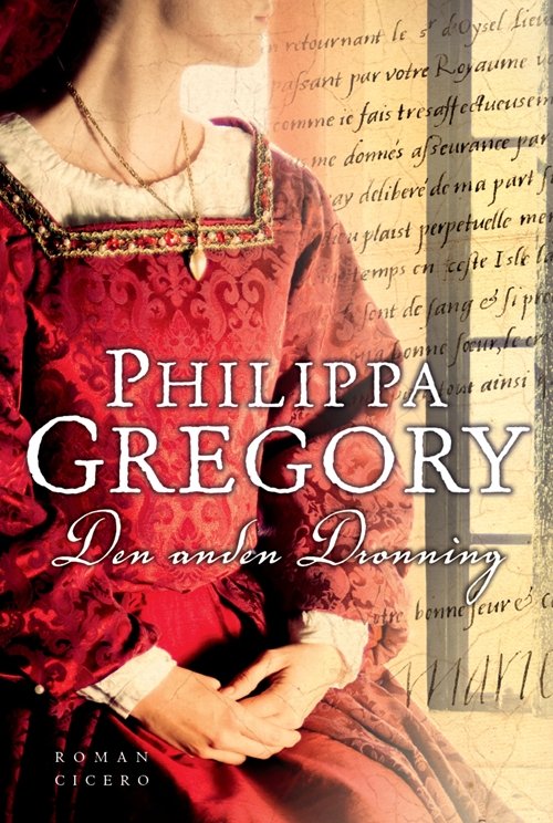 Cover for Philippa Gregory · Den anden dronning (Sewn Spine Book) [2e uitgave] (2010)