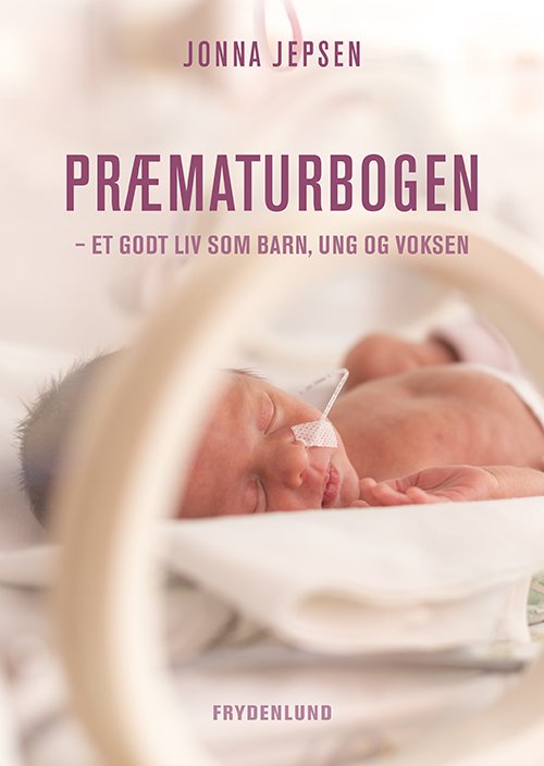 Cover for Jonna Jepsen · Præmaturbogen (Bound Book) [1st edition] (2021)