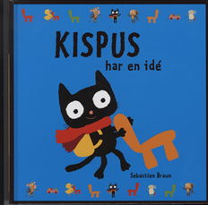 Cover for Sebastien Braun · Kispus har en idé (Bound Book) [1. wydanie] (2009)