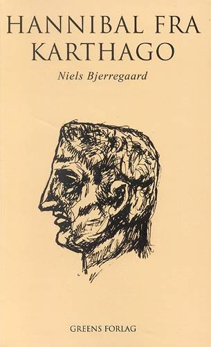Cover for Niels Bjerregaard · Hannibal fra Karthago (Buch) [1. Ausgabe] (2003)