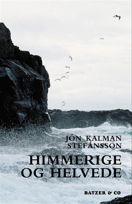 Cover for Jón Kalman Stefánsson · Himmerige og helvede (Sewn Spine Book) [2th edição] (2013)