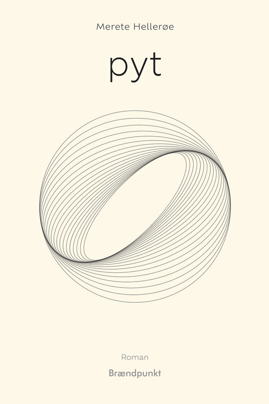 Cover for Merete Hellerøe · Pyt (Sewn Spine Book) [1st edition] (2024)