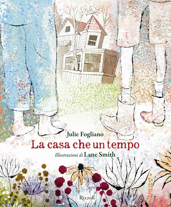 Cover for Julie Fogliano · La Casa Che Un Tempo (Book) (2020)