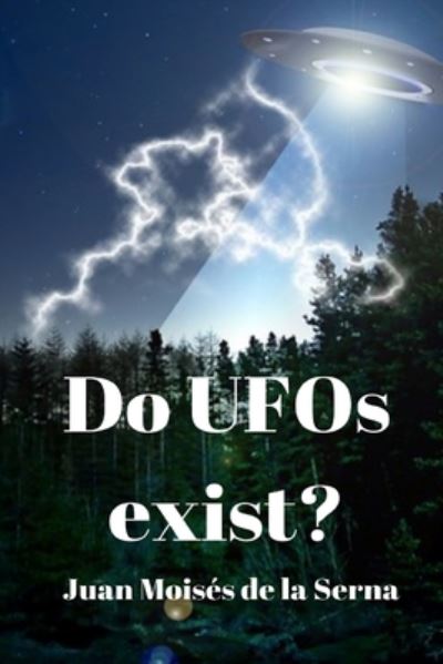 Cover for Juan Moises de la Serna · Do UFOs exist? (Paperback Book) (2020)