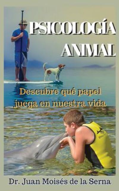 Cover for Juan Moises De La Serna · Psicologia Animal (Paperback Bog) (2017)