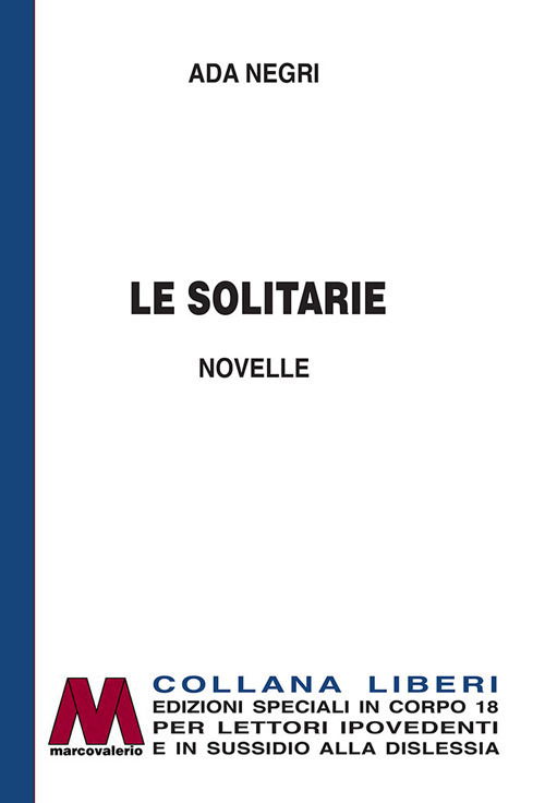 Cover for Ada Negri · Le Solitarie. Ediz. Per Ipovedenti (Book)