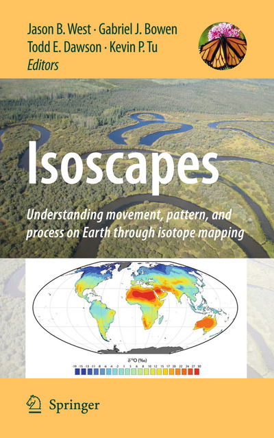 Jason B West · Isoscapes: Understanding movement, pattern, and process on Earth through isotope mapping (Innbunden bok) [2010 edition] (2009)