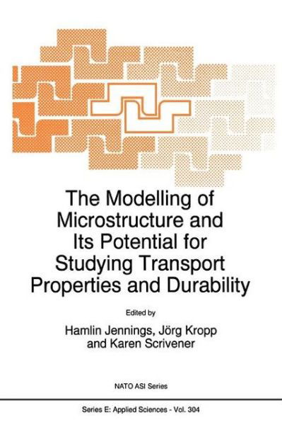 H Jennings · The Modelling of Microstructure and Its Potential for Studying Transport Properties and Durability - Nato Science Series E: (Paperback Book) [1st Ed. Softcover of Orig. Ed. 1996 edition] (2010)