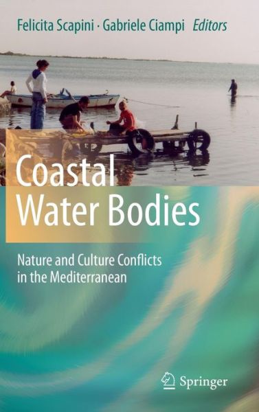 Cover for Felicita Scapini · Coastal Water Bodies: Nature and Culture Conflicts in the Mediterranean (Hardcover Book) (2010)