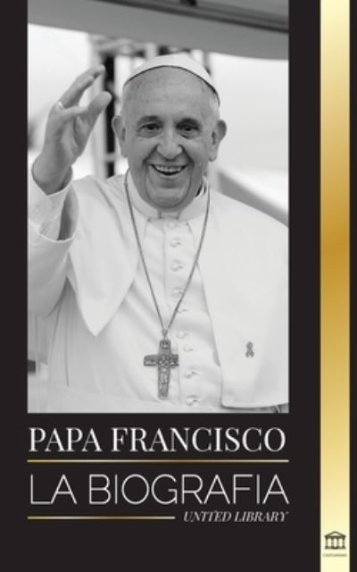 Cover for United Library · Papa Francisco (Paperback Book) (2021)