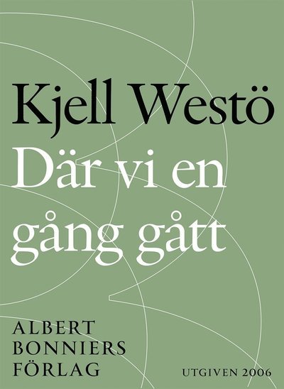 Cover for Kjell Westö · Helsingforskvartetten: Där vi en gång gått (ePUB) (2015)
